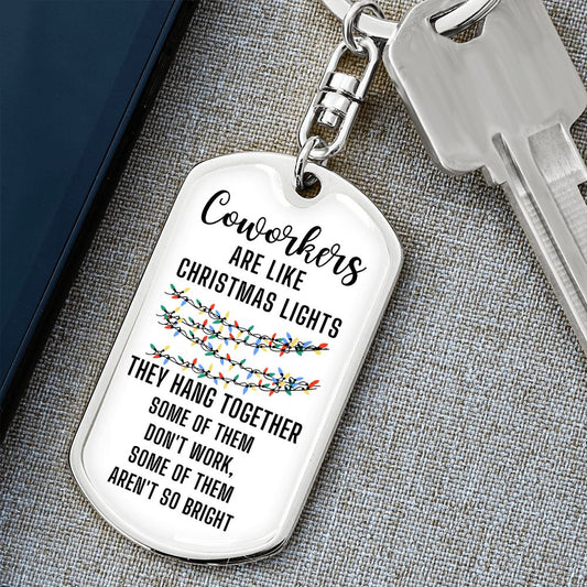 Coworkers Are Like Christmas Lights Keychain Gift