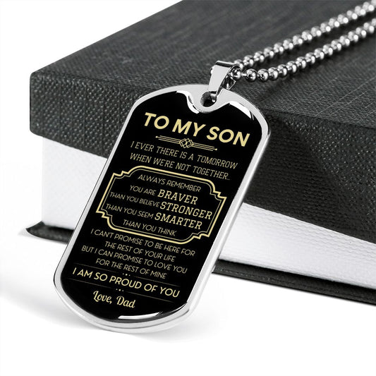 Son Dog Tag Gift from Dad - Braver Stronger Smarter