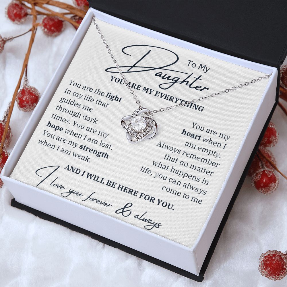 Sentimental Message Gift for Daughter - You Are My Everything