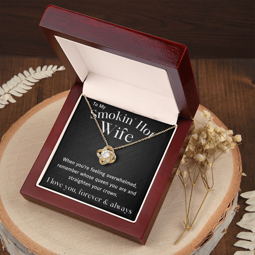 Smokin' Hot Wife - Feeling Overwhelmed - Necklace Gift