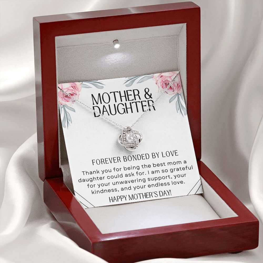 Mother and Daughter Forever Bonded By Love - Mother's Day Gift